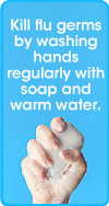 通过使用肥皂和水来洗手杀死流感细菌。