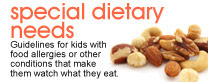 特殊饮食需求:针对有食物过敏或其他情况的儿童的指南，这些情况会让他们注意自己的饮食。